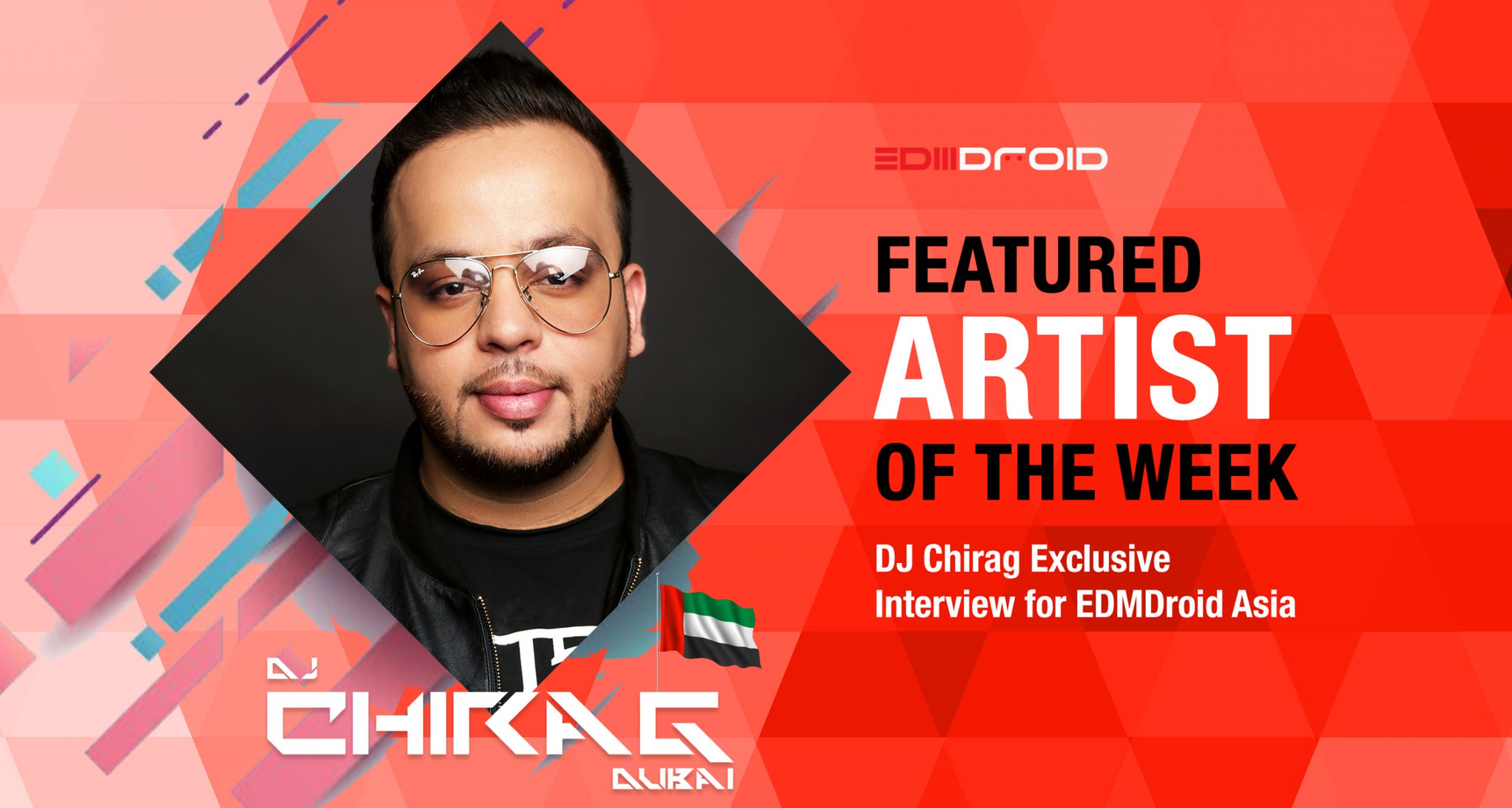 DJ Chirag Exclusive Interview For EDMDroid Asia - EDMdroid Asia